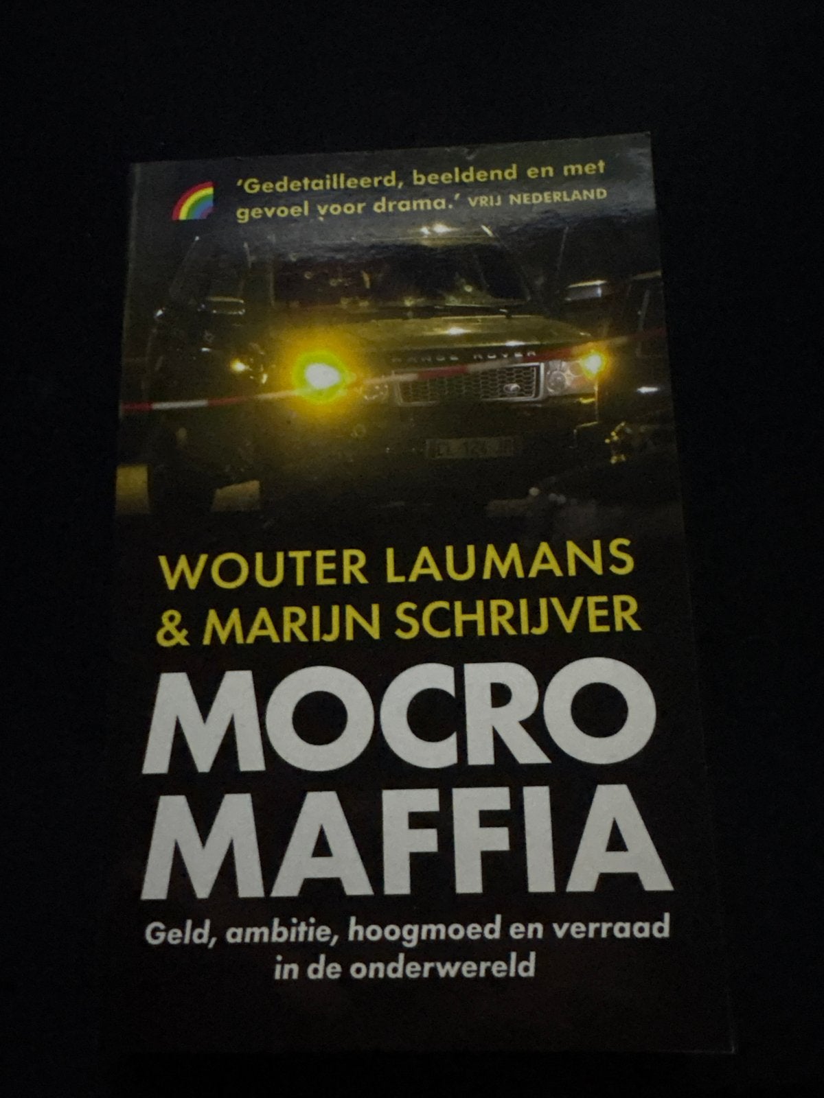 Mocro Maffia - Wouter Laumans & Marijn Schrijver, Ophalen, Gelezen, Nederland