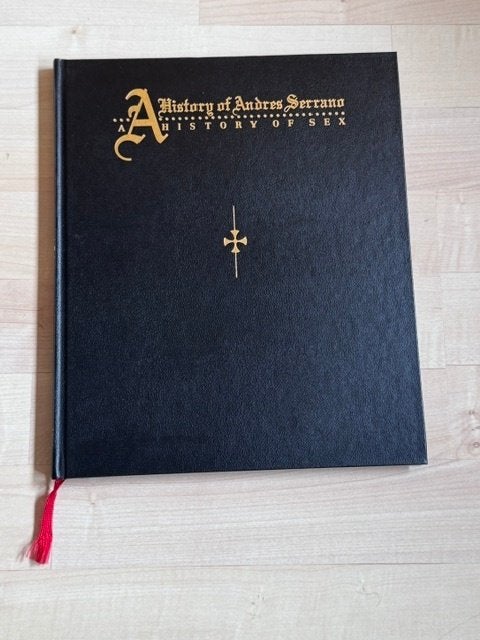A history of Andres Serrano , A history of sex, Zo goed als nieuw, Overige onderwerpen, Ophalen, Andres Serrano