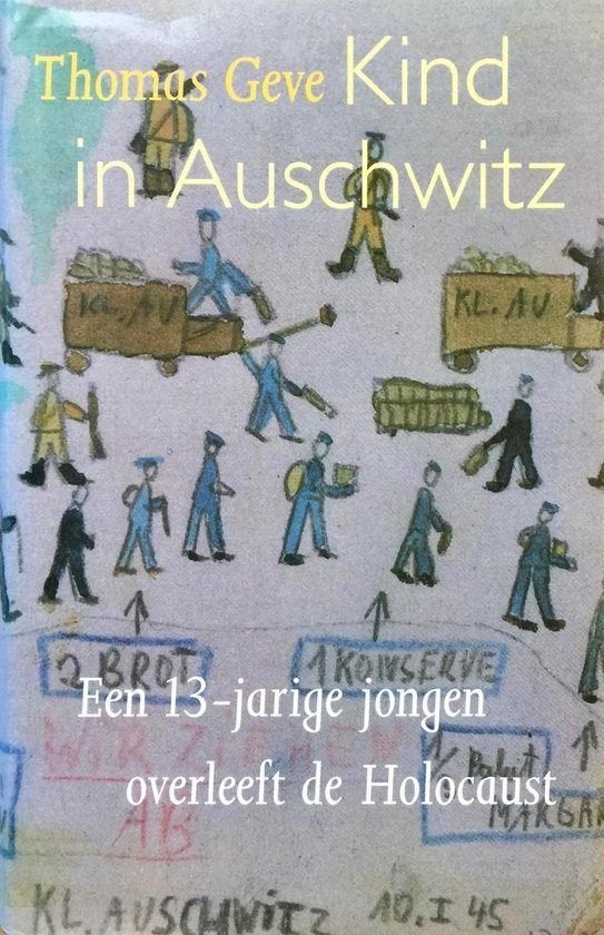Kind in Auschwitz **, Boeken, Ophalen of Verzenden, Thomas Geve, Overige onderwerpen, Tweede Wereldoorlog