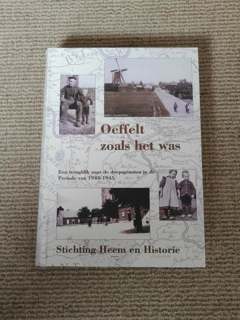 Oeffelt zoals het was: Terugblik 1940-1945, 20e eeuw of later, Ophalen of Verzenden, Zo goed als nieuw, Stichting Heem en Historie