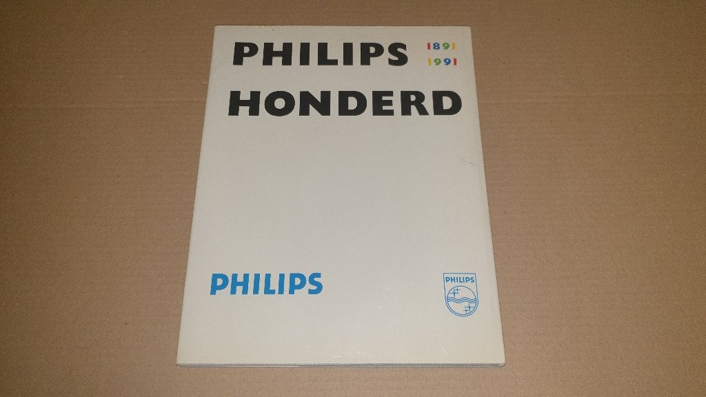 Boek - Philips honderd - 1891-1991, Ophalen of Verzenden, Zo goed als nieuw, Elektrotechniek