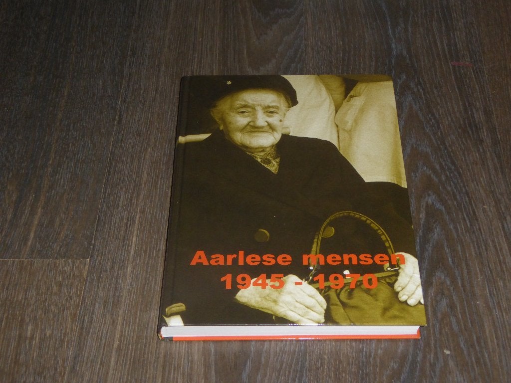Aarlese mensen 1945 - 1970, Verzenden, Zo goed als nieuw, Diverse auteurs