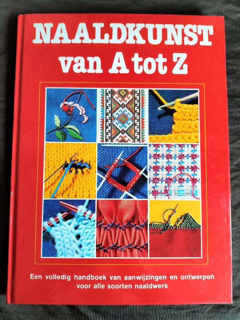 Naaldkunst van A tot Z, Ophalen of Verzenden, Zo goed als nieuw, Borduren en Naaien, Sheila Brull (samenst.)
