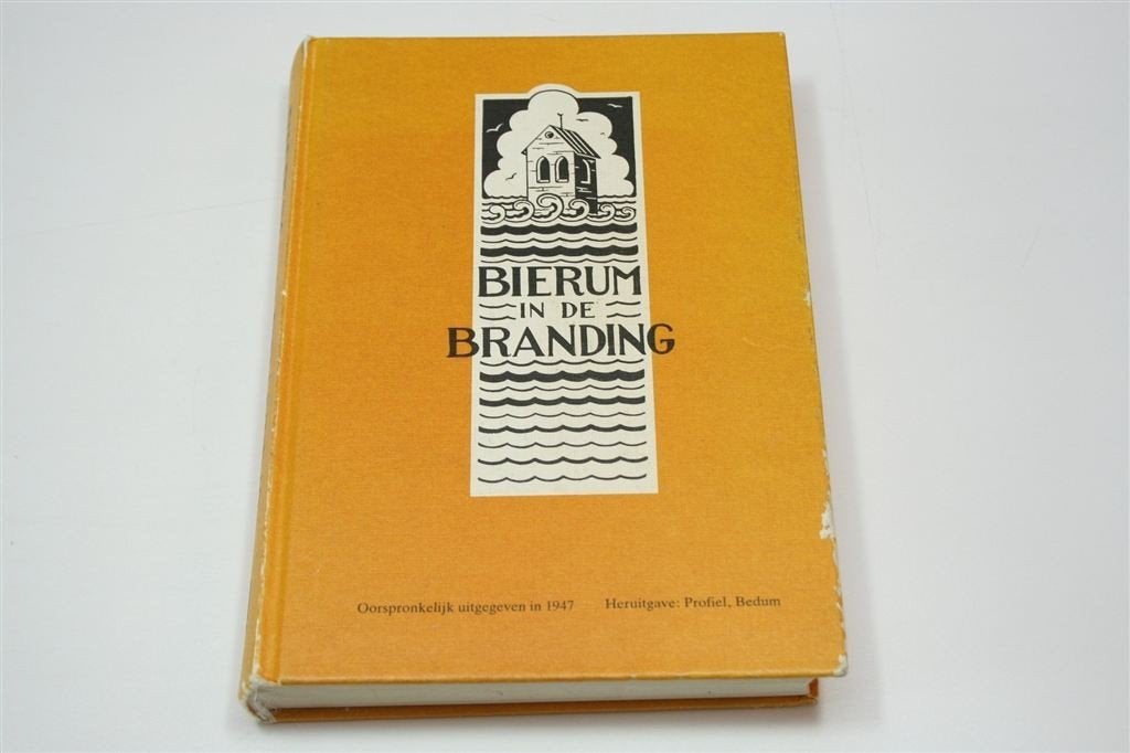 Bierum in de Branding — Dorpsgeschiedenis Groningen 448p, Ophalen of Verzenden, Gelezen