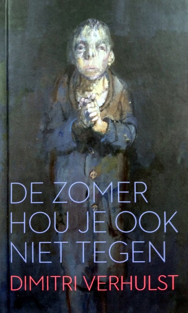 Dimitri Verhulst - De zomer hou je ook niet tegen, Ophalen of Verzenden, Nieuw