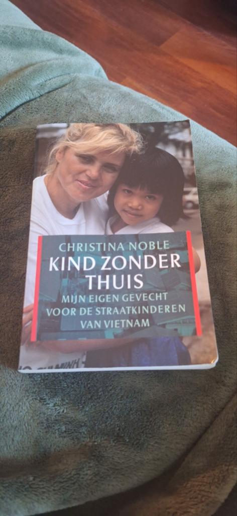 Kind Zonder Thuis - Christina Noble (Vietnam), Ophalen of Verzenden, Gelezen, Christina Noble, Overige