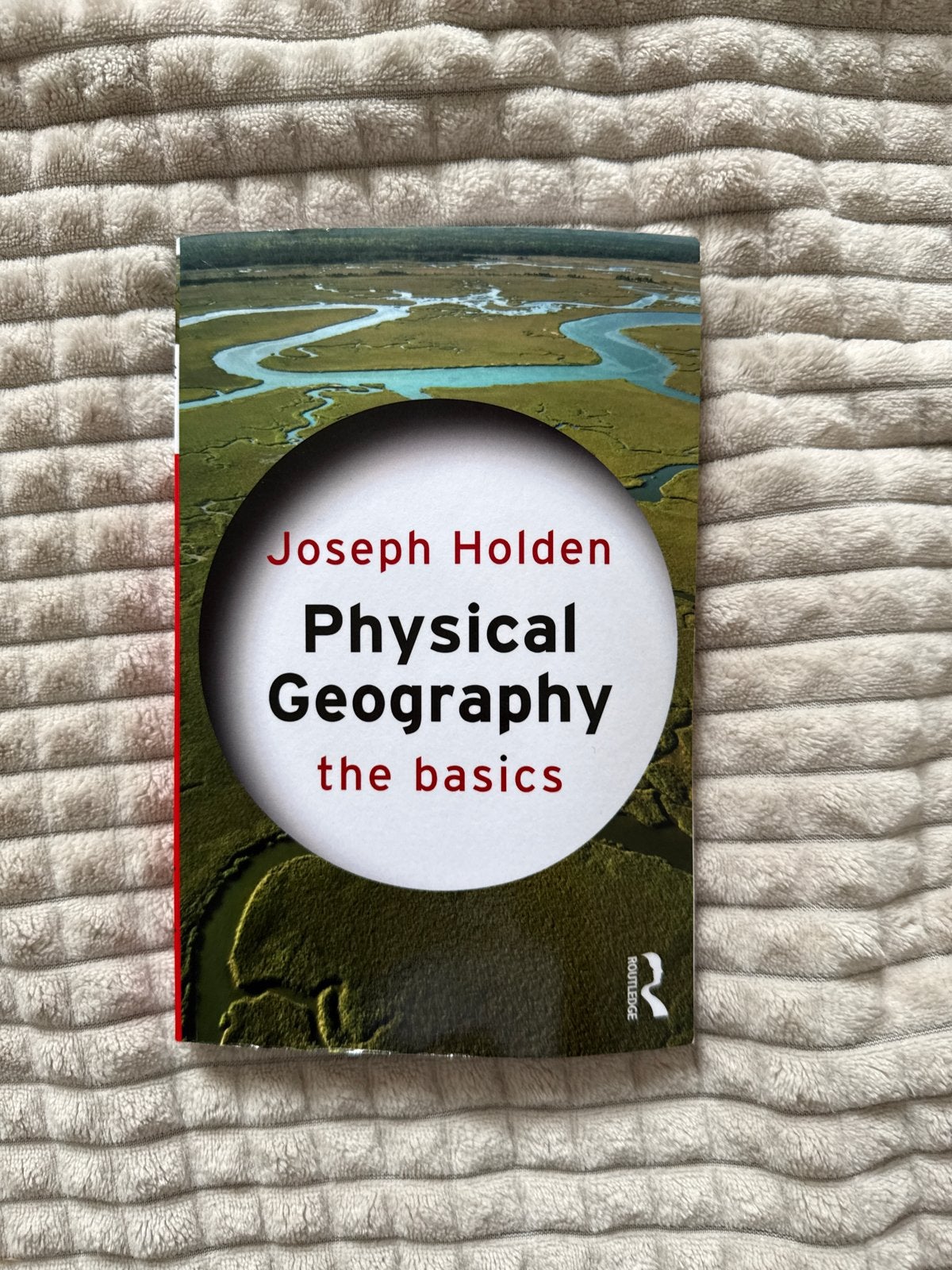 Physical Geography the basics - Joseph Holden, Ophalen of Verzenden, Beta, Zo goed als nieuw, HBO