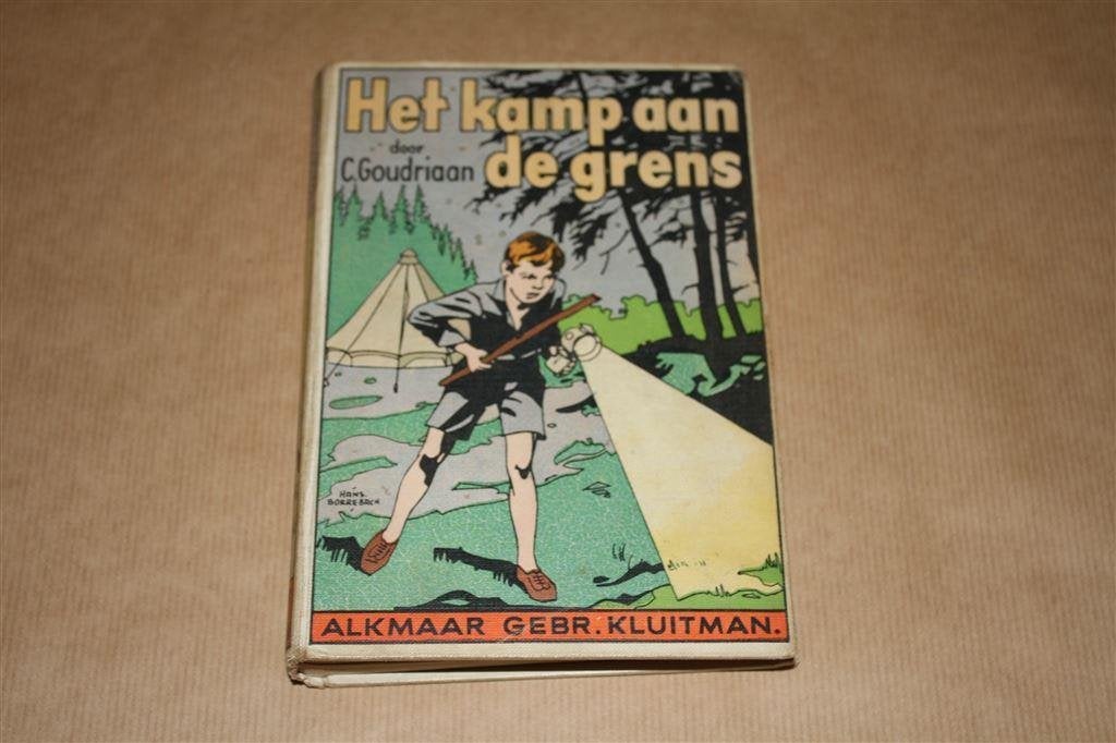 Het kamp aan de grens. Goudriaan. Kluitman 1932., Ophalen of Verzenden, Gelezen