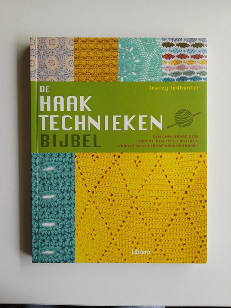 De Haaktechnieken Bijbel - Tracey Todhunter, Ophalen of Verzenden, Zo goed als nieuw, Breien en Haken, Tracey Todhunter