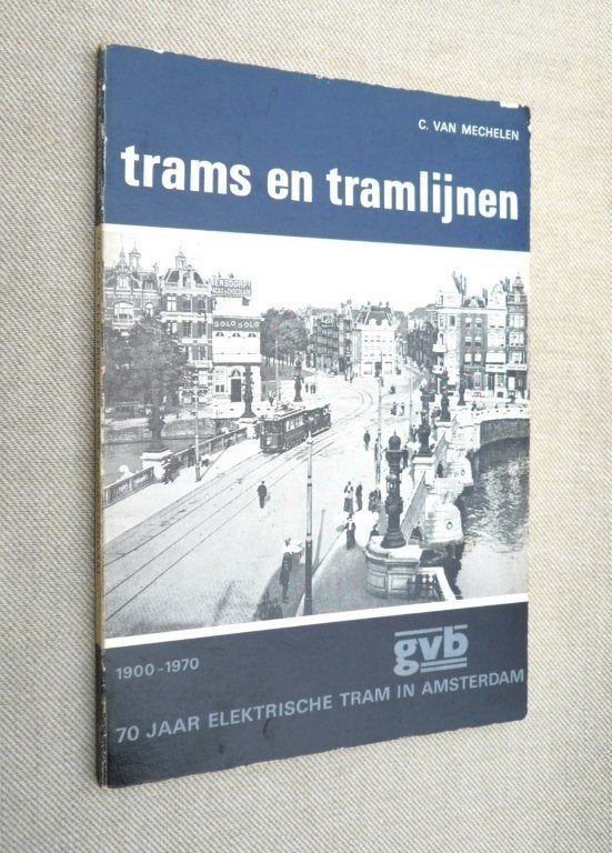 Trams en tramlijnen 70 jr. electr tram in Amsterdam GVB., Ophalen of Verzenden, Gebruikt, Tram, Boek of Tijdschrift