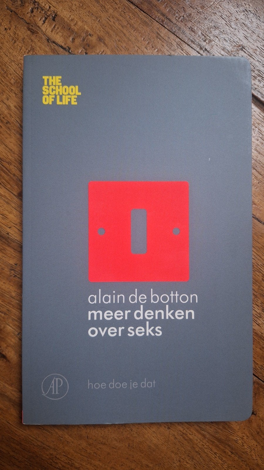 Alain de Botton - Meer denken over seks (The School of Life), Boeken, Ophalen of Verzenden, Zo goed als nieuw, Alain de Botton