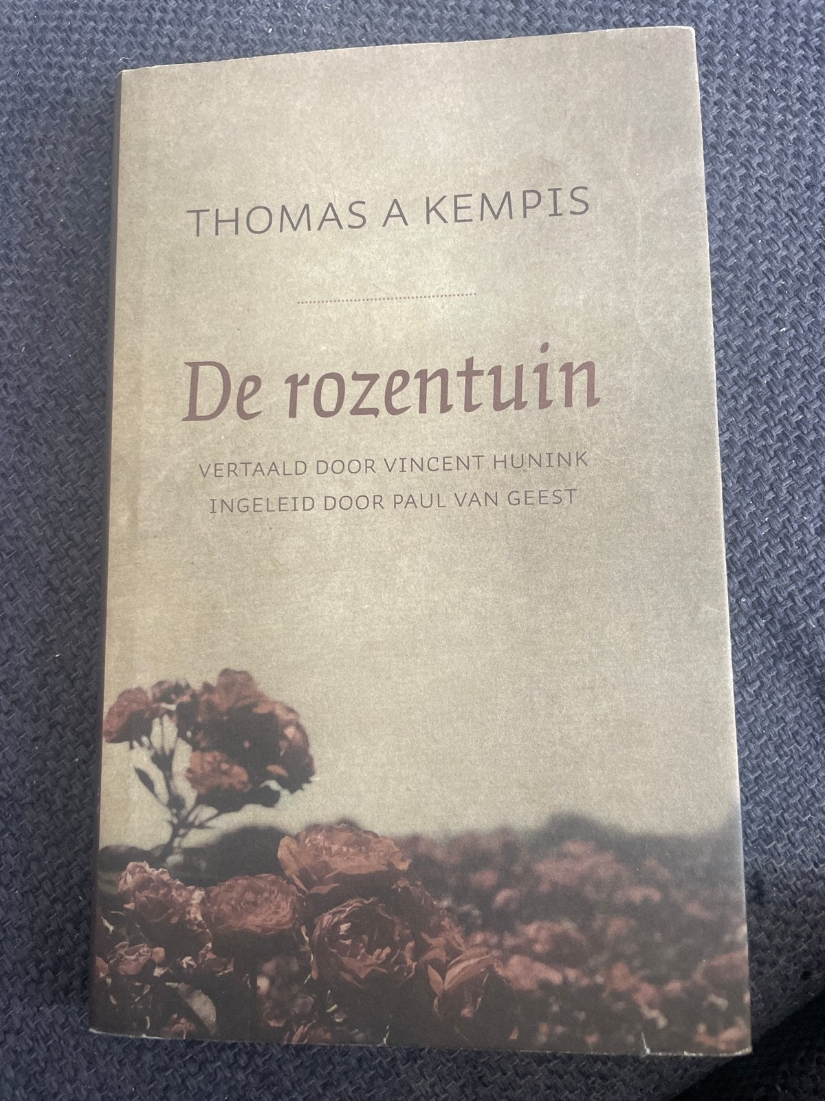 De Rozentuin - Thomas a Kempis, Boeken, Ophalen of Verzenden, Zo goed als nieuw, Christendom | Katholiek