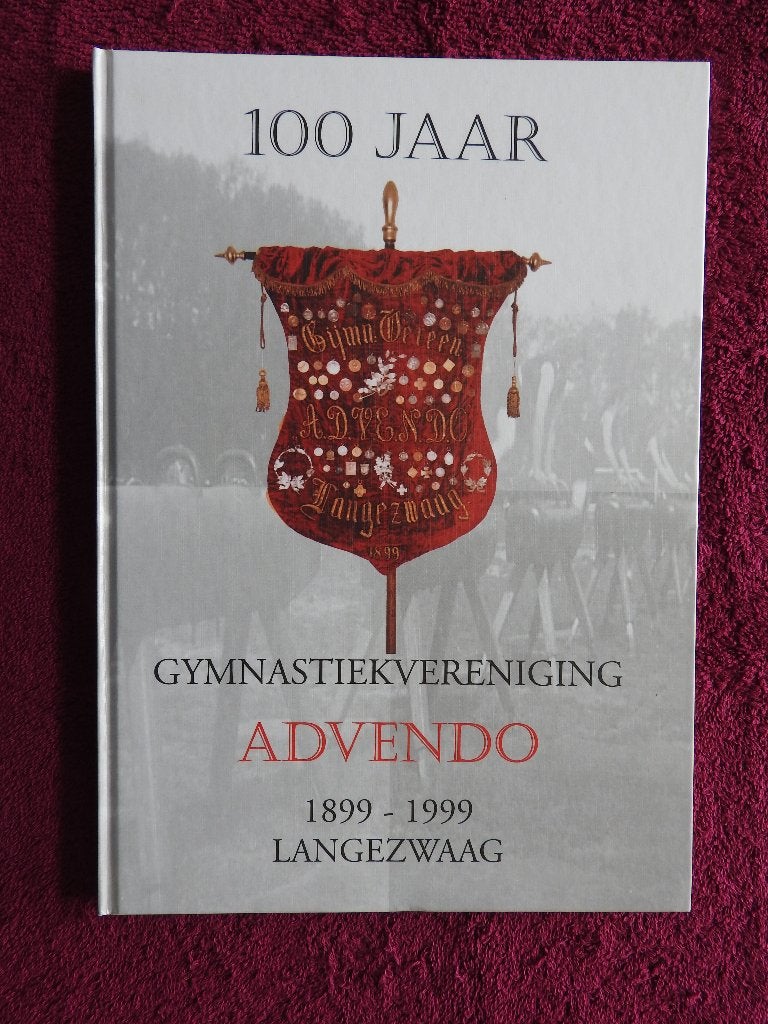 Gymnastiekvereniging Advendo Langezwaag 1899-1999, Ophalen of Verzenden, Zo goed als nieuw