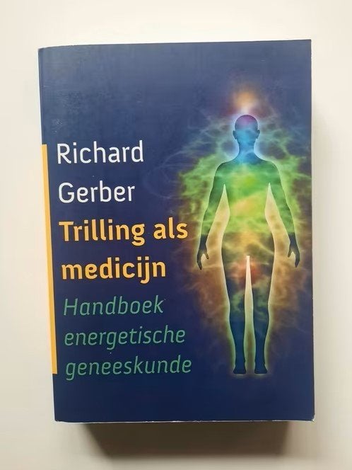 Trilling als medicijn. Richard Gerber, Achtergrond en Informatie, Spiritualiteit algemeen, Ophalen of Verzenden, Richard Gerber