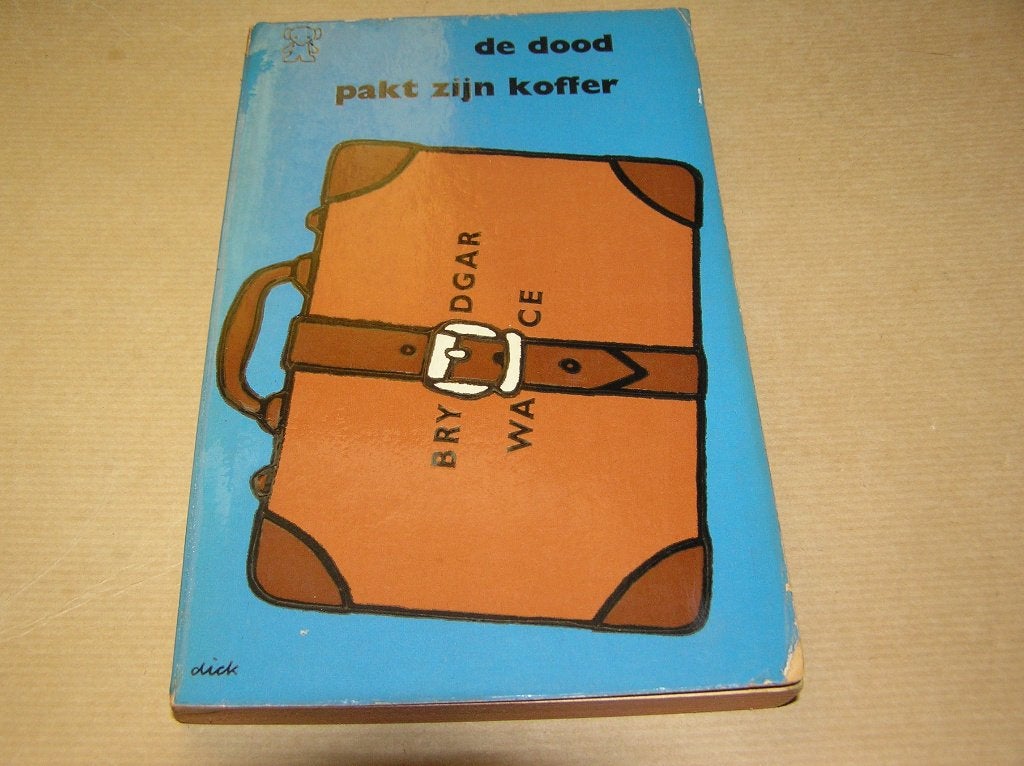 De Dood pakt zijn Koffer -Bryan Edgar Wallace, Ophalen of Verzenden, Gelezen, Bryan Edgar Wallace
