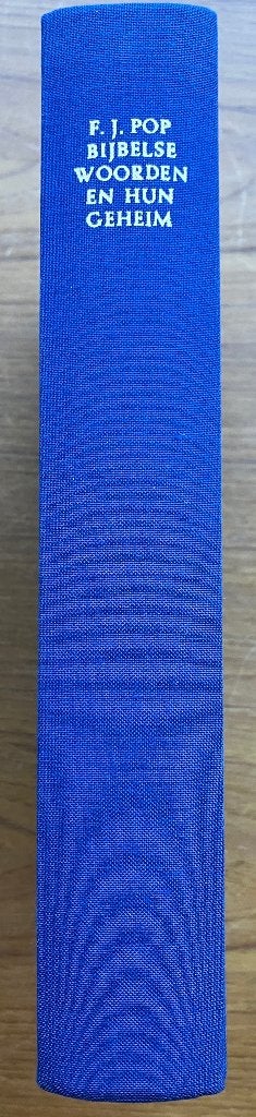 Bijbelse woorden en hun geheim, Boeken, Ophalen of Verzenden, Gelezen, F.J. Pop, Christendom | Protestants