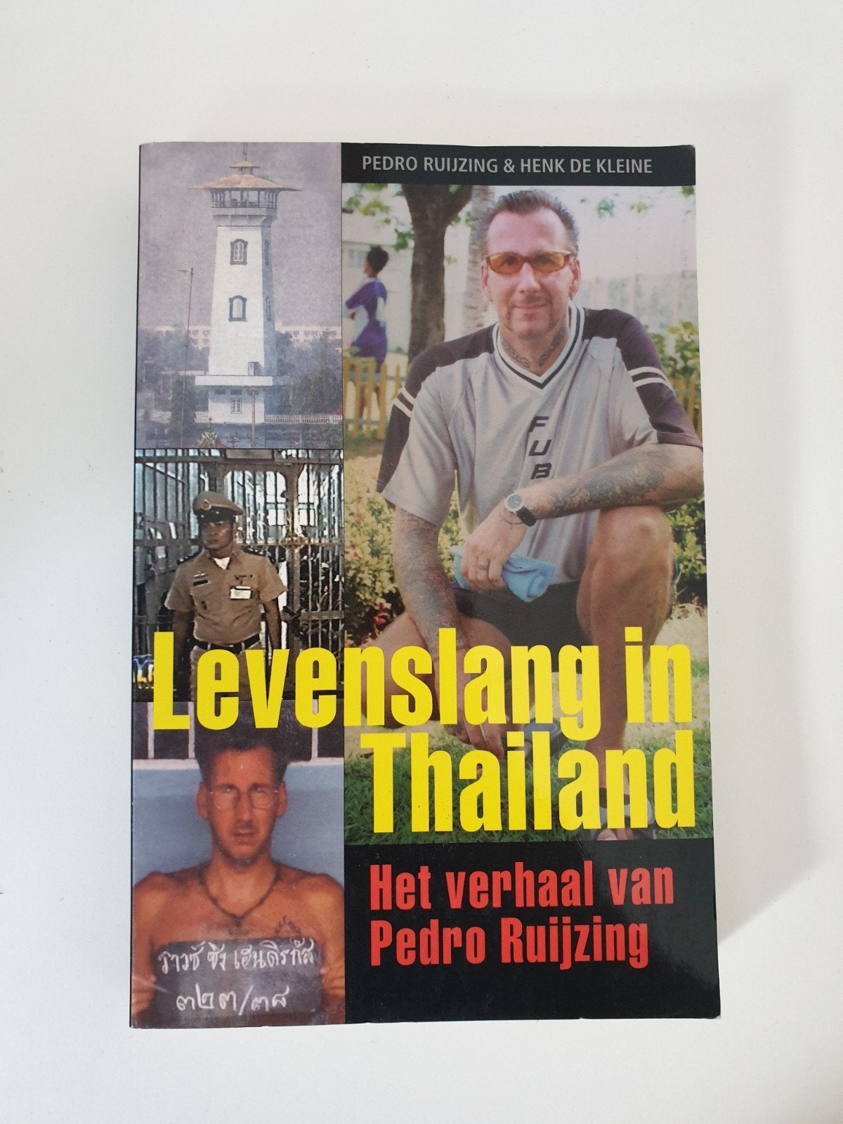 Levenslang in Thailand: Het verhaal van Pedro Ruijzing, Ophalen of Verzenden, Gelezen, Pedro Ruijzing & Henk de Kleine
