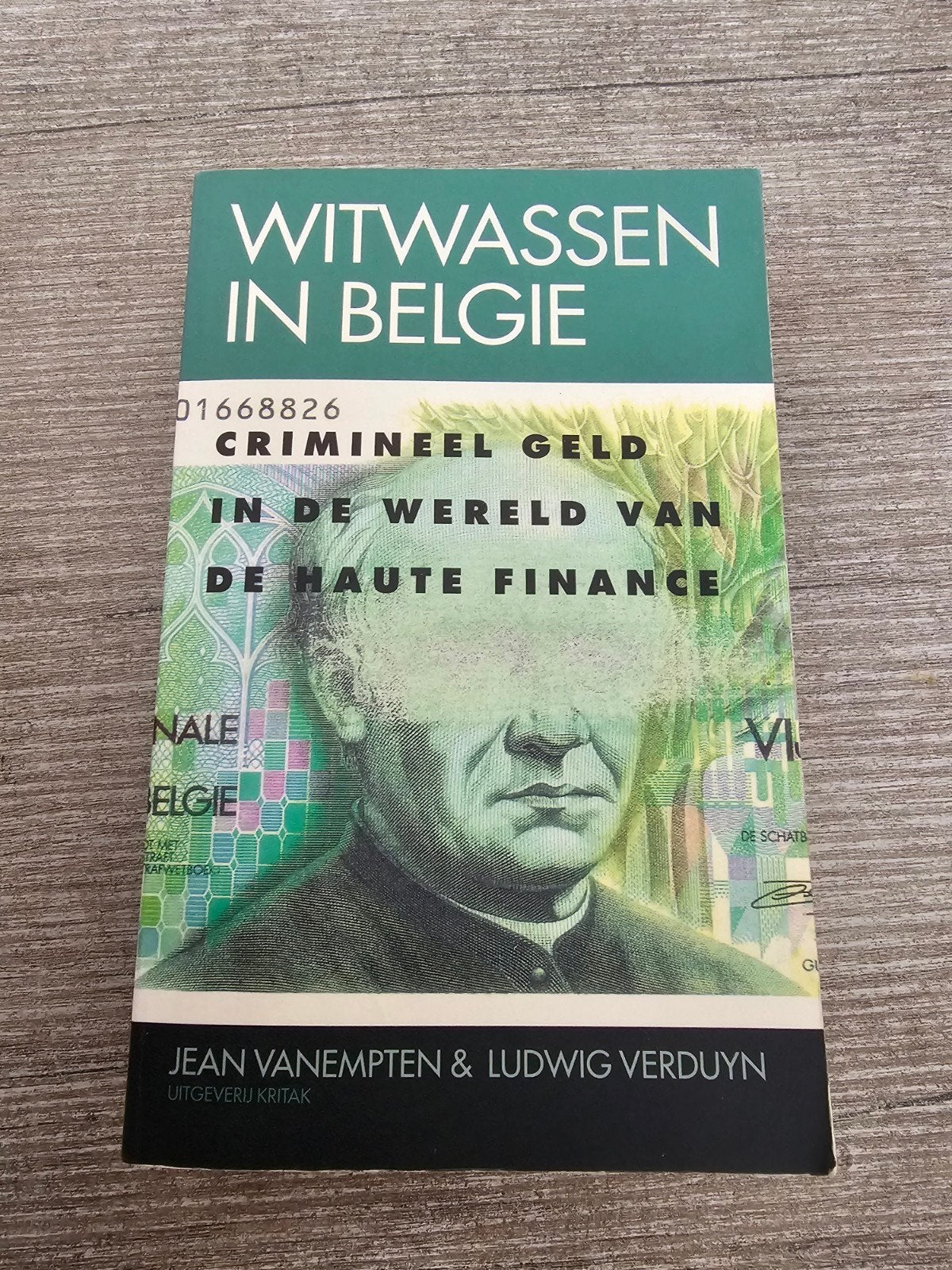 Witwassen in België: Crimineel Geld in de Haute Finance, Ophalen of Verzenden, Gelezen, Jean Vanempten & Ludwig Verduyn