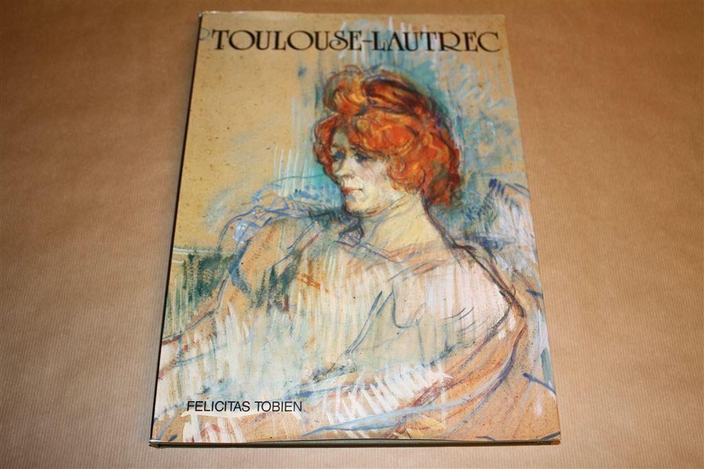 Toulouse-Lautrec. Felicitas Tobien., Ophalen of Verzenden, Gelezen