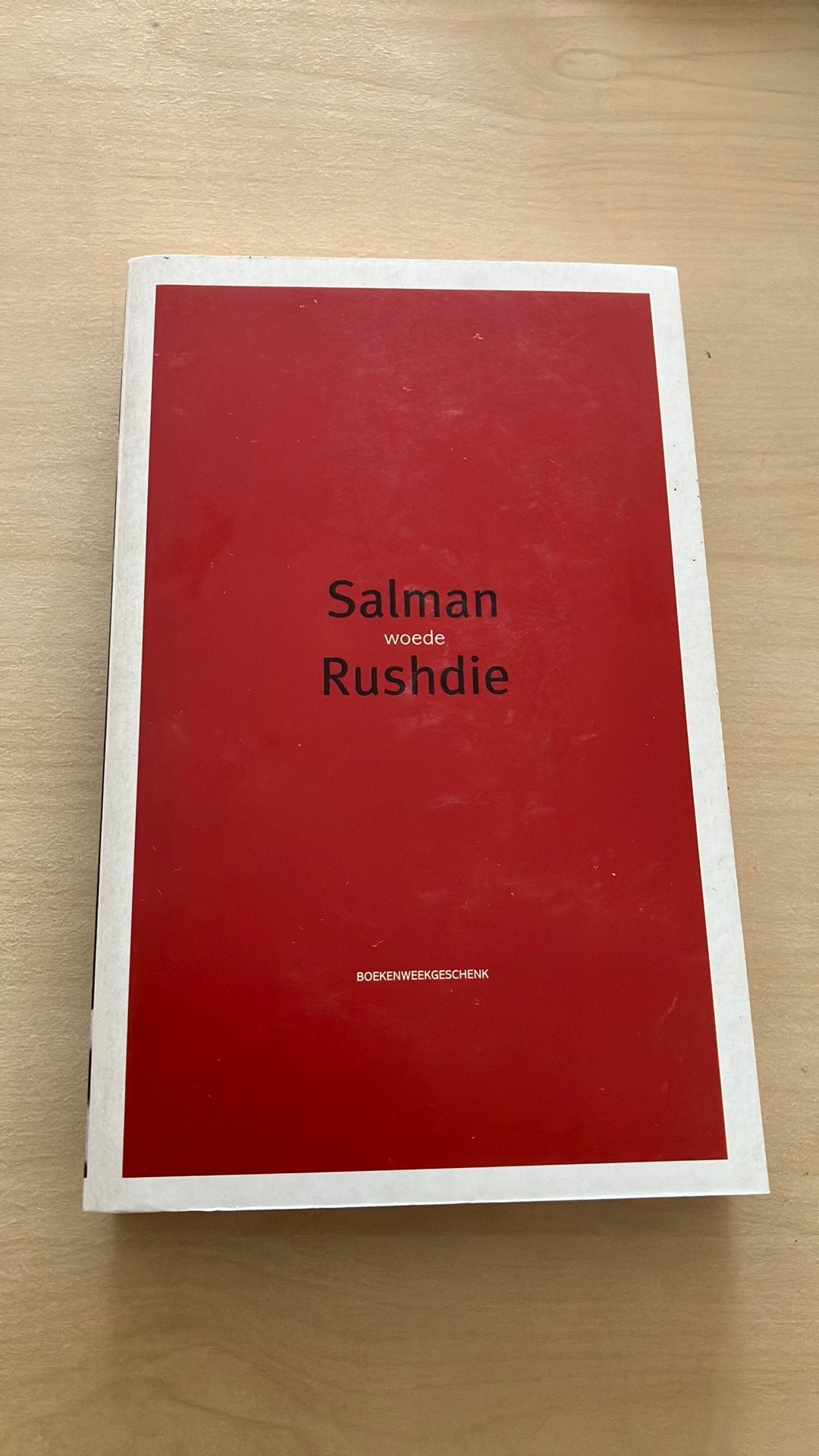 Salman Rushdie Woede, Ophalen, Zo goed als nieuw