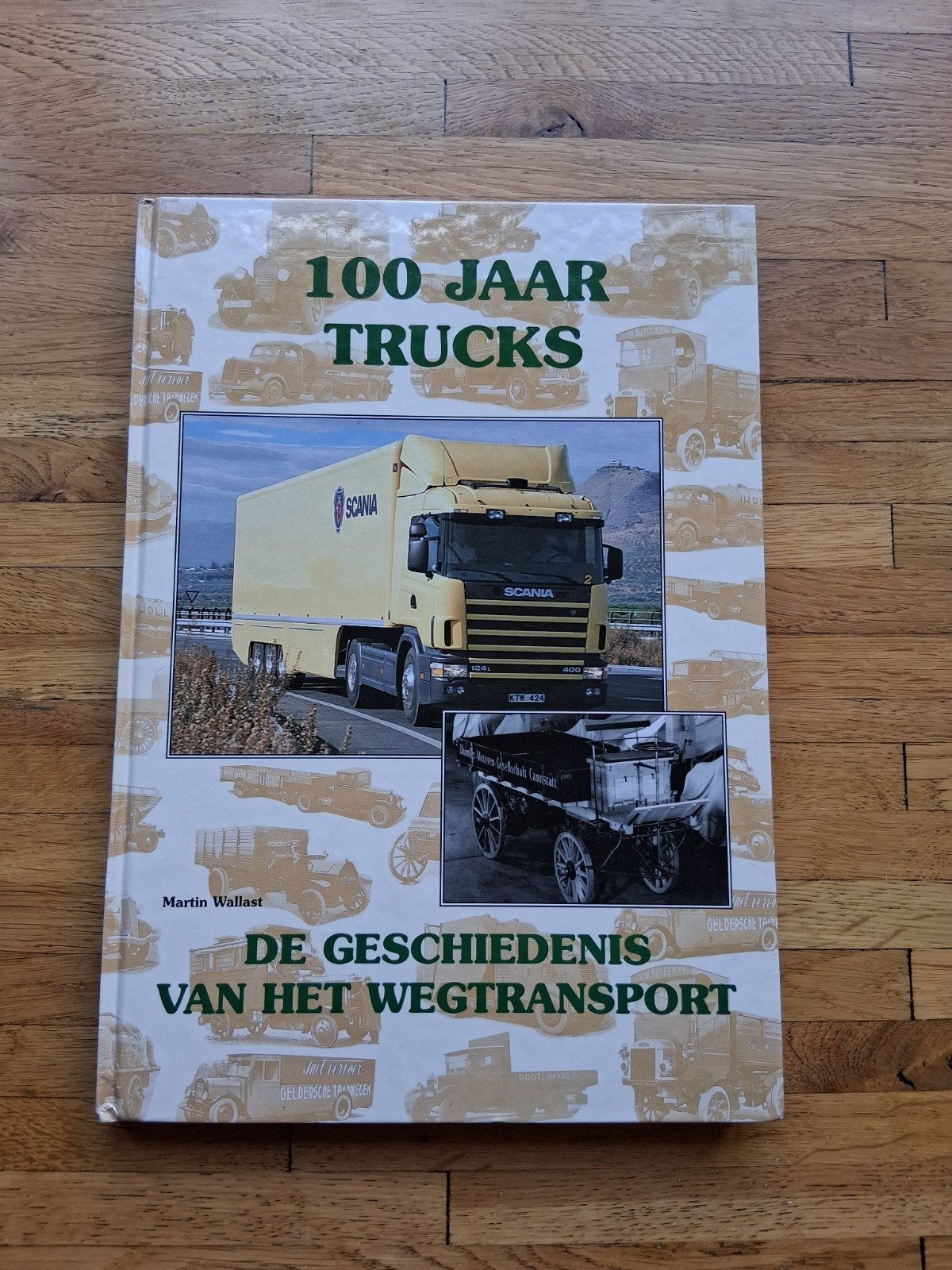 100 jaar trucks de geschiedenis van het wegtransport foto's, Ophalen of Verzenden, Zo goed als nieuw, M. Wallast