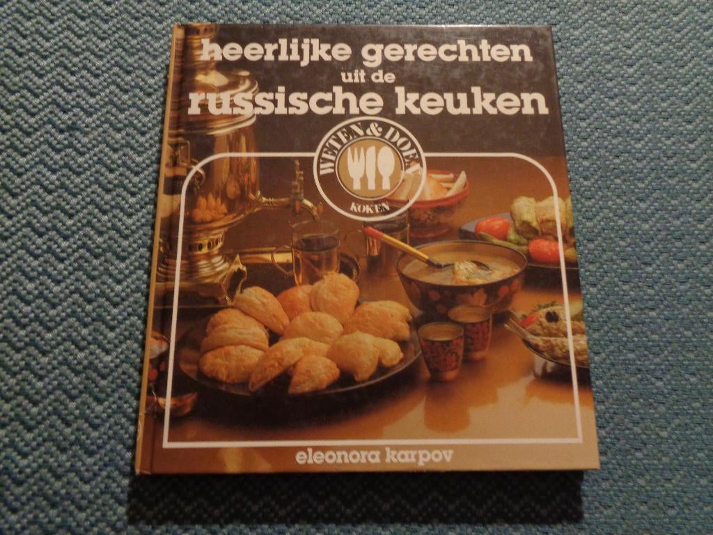 Heerlijke gerechten uit de russische keuken- Eleonora karpov, Boeken, Eleonora Karpov, Ophalen of Verzenden, Zo goed als nieuw