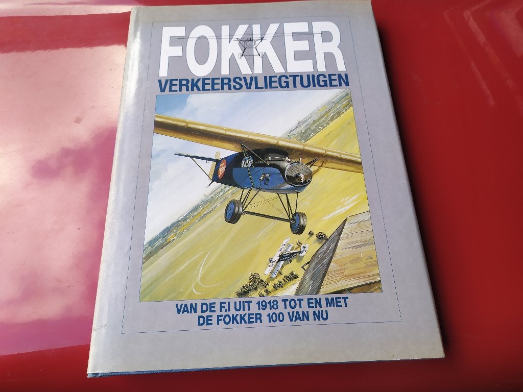 Fokker Verkeersvliegtuigen - Van de F.1 uit 1918 tot en..., Ophalen of Verzenden, Gelezen, Vliegtuig
