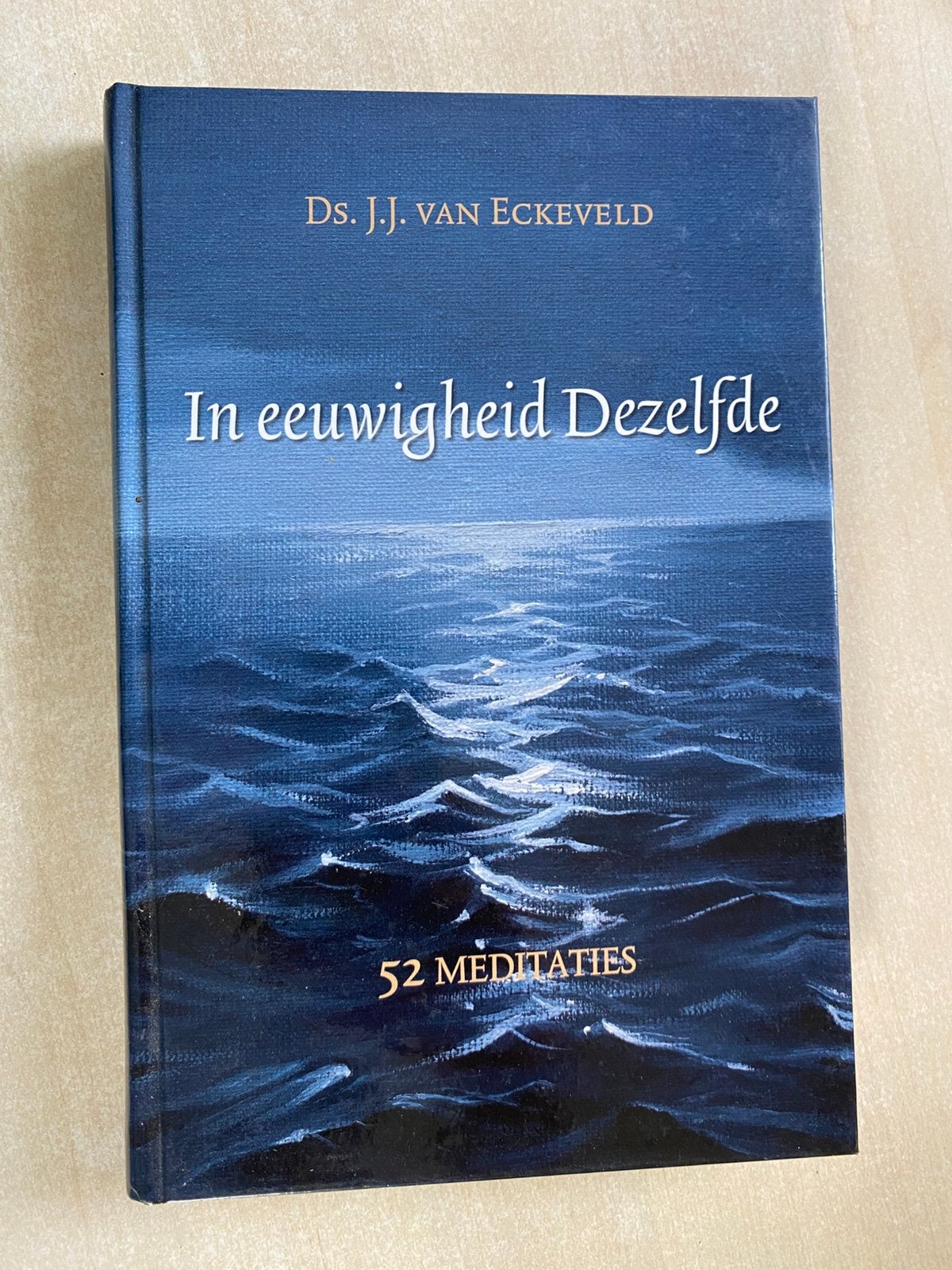 In eeuwigheid Dezelfde (Ds. J.J. van Eckeveld), Ophalen of Verzenden, Zo goed als nieuw