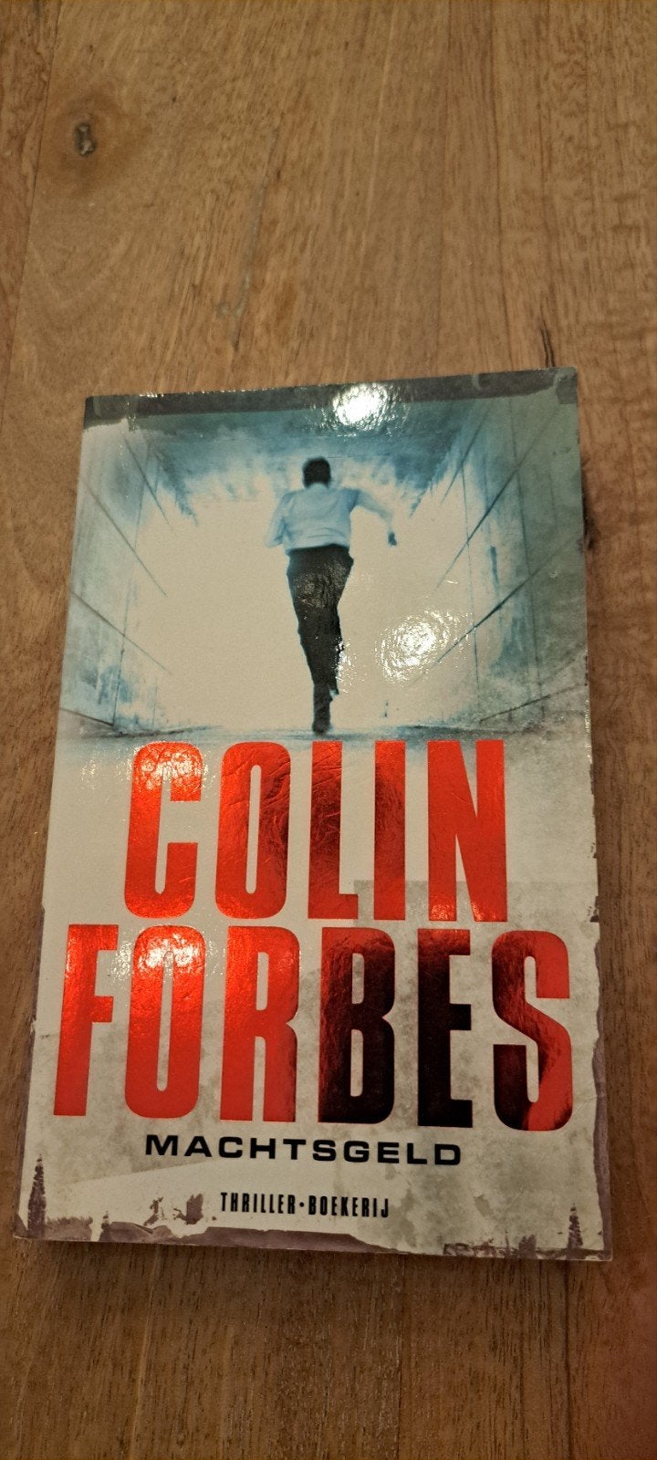 Colin Forbes - Machtsgeld, Boeken, Europa overig, Colin Forbes, Ophalen of Verzenden, Zo goed als nieuw