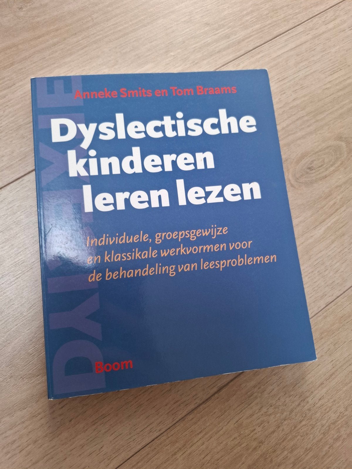 Dyslectische kinderen leren lezen - Anneke Smits, Gelezen, Ophalen of Verzenden, Gamma, Anneke Smits en Tom Braams