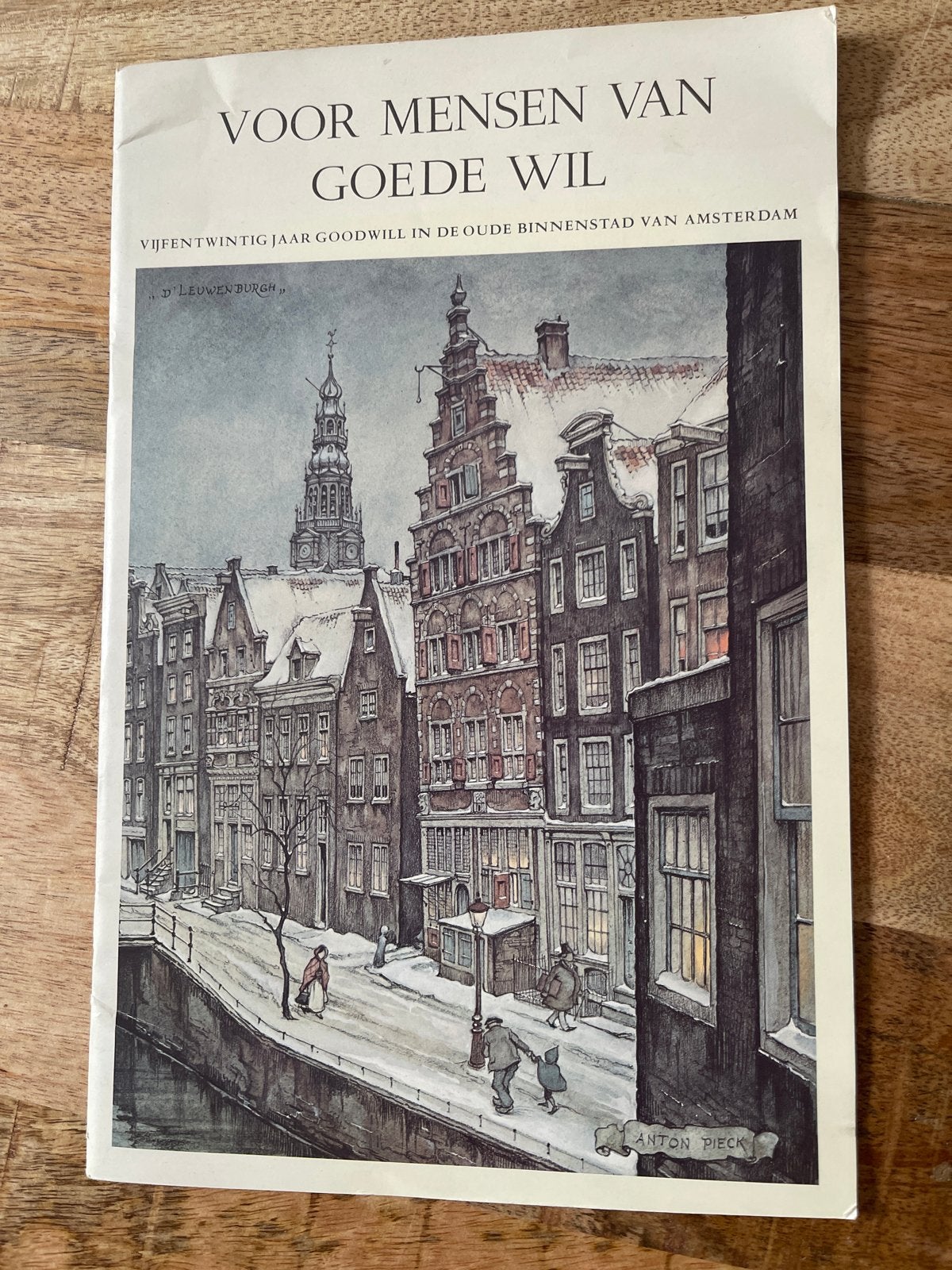 Voor Mensen Van Goede Wil - Anton Pieck (1973), Ophalen of Verzenden, Gelezen, Nederland