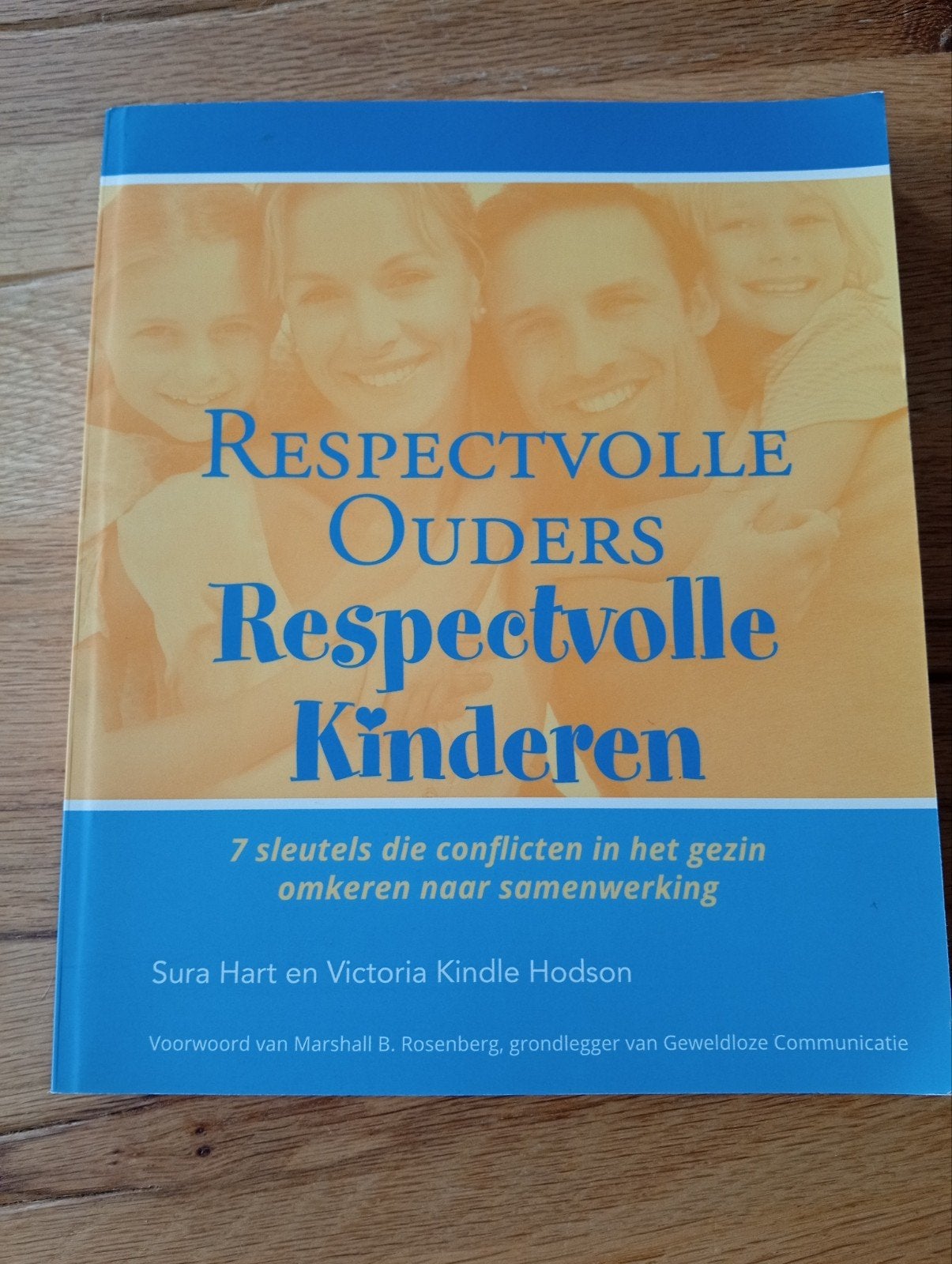 Respectvolle Ouders Respectvolle Kinderen - Opvoedboek, Sura Hart en Victoria Kindle Hodson, Ophalen of Verzenden, Zo goed als nieuw