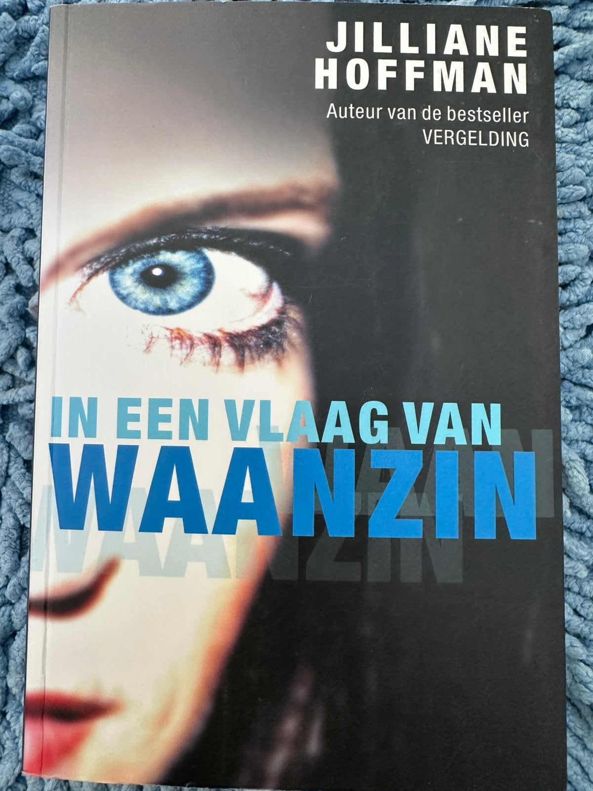 Jilliane Hoffman - In een vlaag van waanzin, Boeken, Ophalen of Verzenden, Zo goed als nieuw, Jilliane Hoffman