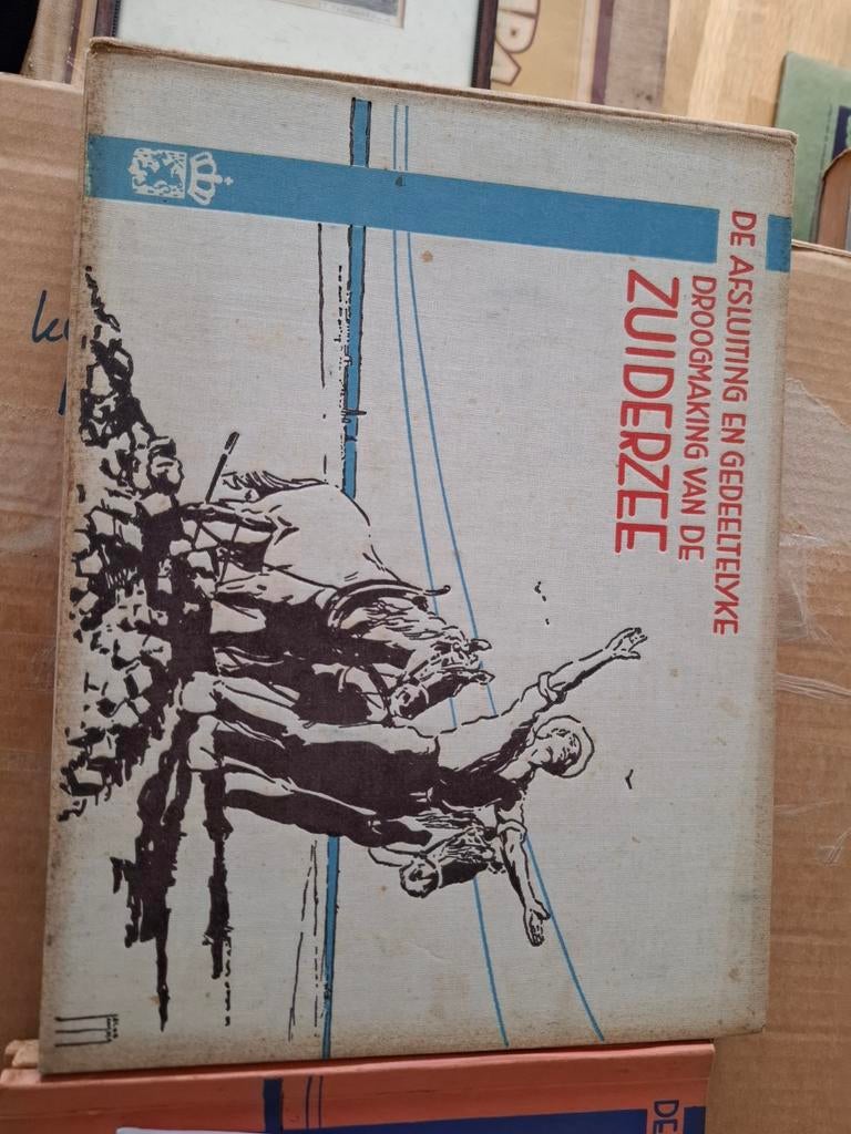 De Afsluiting en Gedeeltelijke Droogmaking van de Zuiderzee, Boeken, Ophalen of Verzenden, 20e eeuw of later, Gelezen, Onbekend