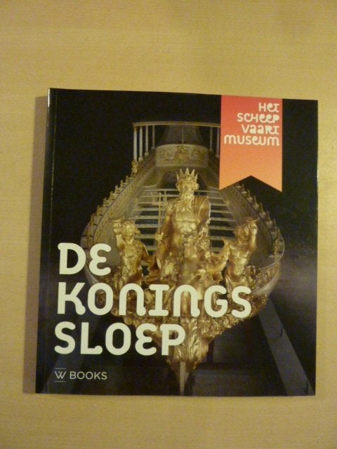 Het Scheepvaartmuseum - De koningssloep, Ophalen of Verzenden, Zo goed als nieuw