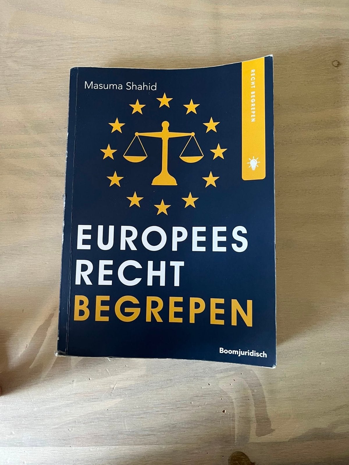 Europees Recht Begrepen - Masuma Shahid, Boeken, Studieboeken en Cursussen, Ophalen of Verzenden, Gamma, Zo goed als nieuw, HBO