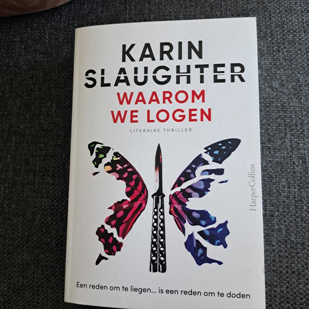 Waarom we logen - Karin Slaughter, Boeken, Thrillers, Ophalen, Zo goed als nieuw, Karin Slaughter, Amerika