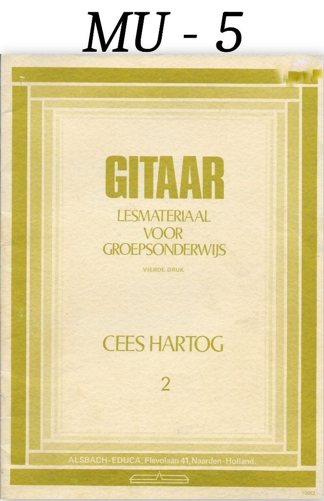 MU-5 Gitaar bladmuziek Cees Hartog Lesmateriaal --2, Gitaar, Ophalen of Verzenden, Zo goed als nieuw, Artiest of Componist