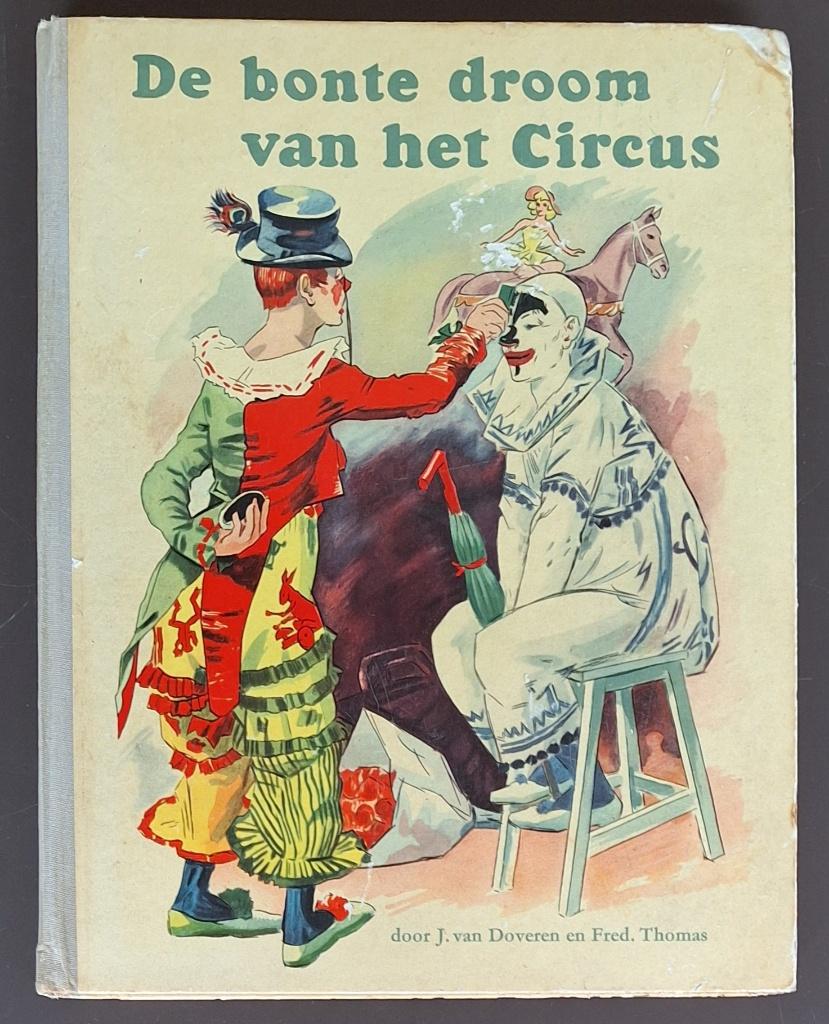 De bonte droom van het circus - J v Doveren , F. Thomas, Boeken, Prentenboeken en Plaatjesalbums, Ophalen of Verzenden, Gelezen
