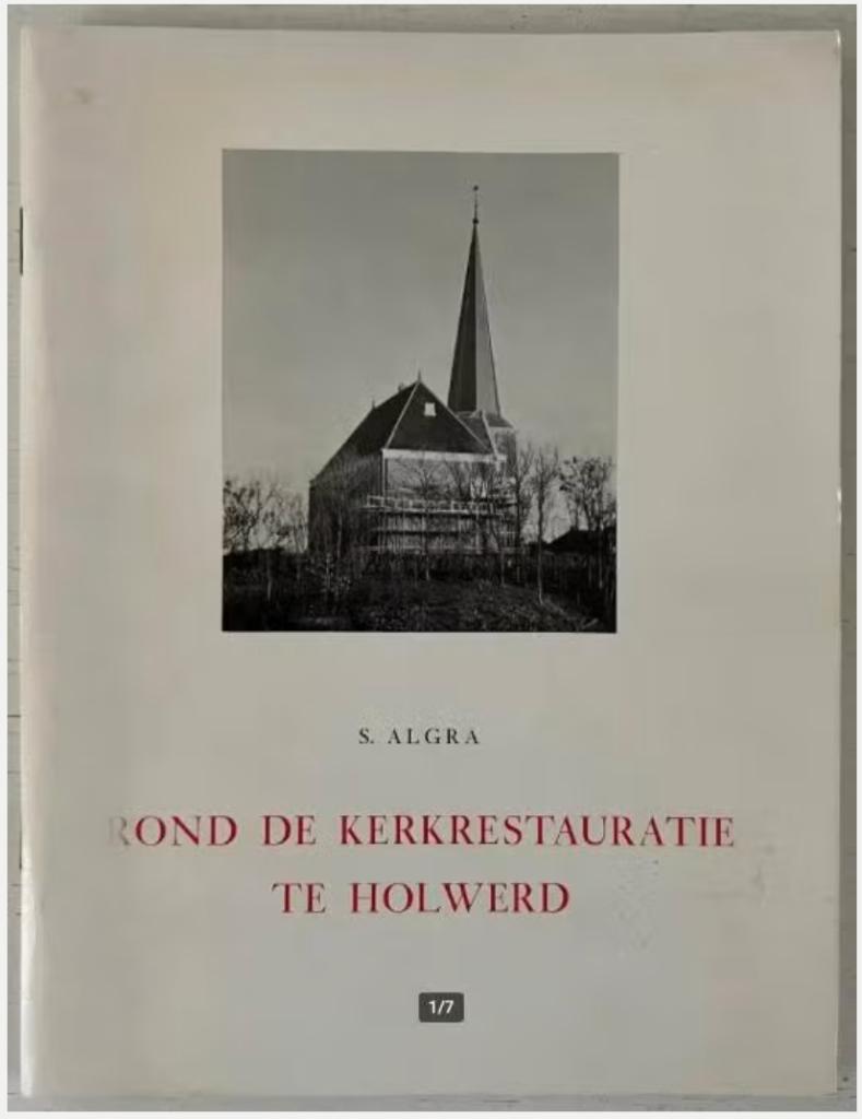 Rond de kerkrestauratie te Holwerd - S. Algra, Boeken, Ophalen of Verzenden, Gelezen