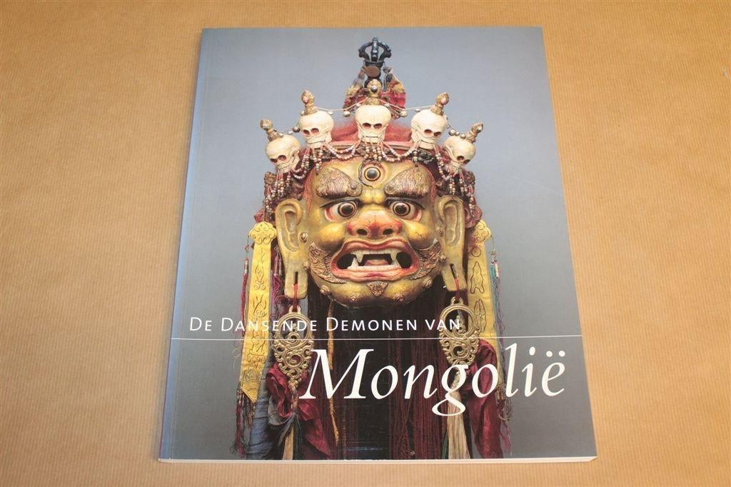 De Dansende Demonen van Mongolië — Kunstcatalogus, Boeken, Kunst en Cultuur | Beeldend, Zo goed als nieuw, Ophalen of Verzenden