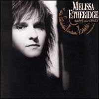 Melissa Etheridge - Brave and crazy, Ophalen of Verzenden, Zo goed als nieuw