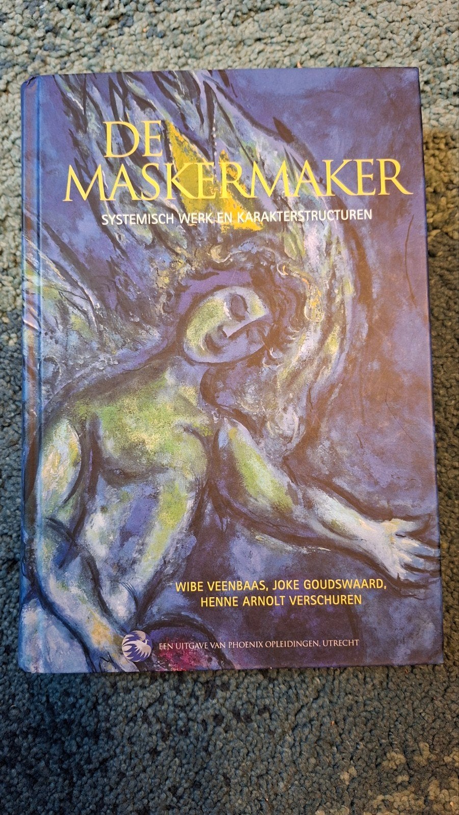 De Maskermaker: Systemisch Werk en Karakterstructuren, Boeken, Ophalen of Verzenden, Zo goed als nieuw, Overige onderwerpen, Wibe Veenbaas, Joke Goudswaard, Henne Arnolt Verschuren