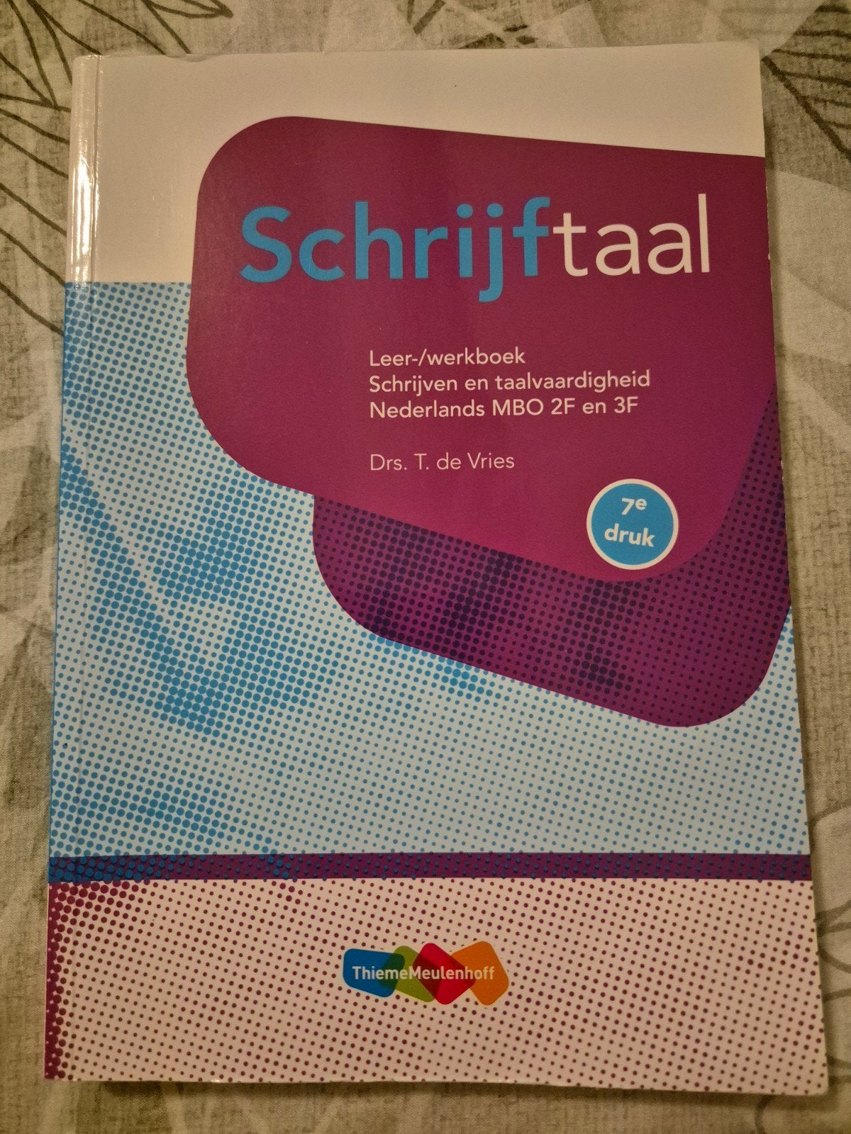 Schrijftaal Leer-/werkboek Nederlands MBO 2F en 3F, Drs. T. de Vries, Nederlands, Overige niveaus, Ophalen