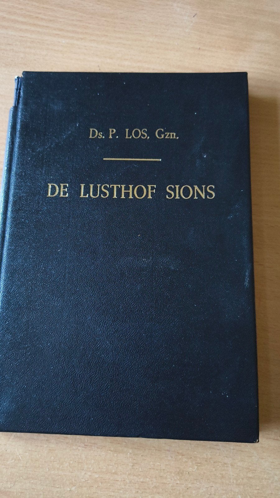 De lusthof Sions. Ds P Los Gzn, Gelezen, Christendom | Protestants, Ophalen of Verzenden, Ds P Los Gzn