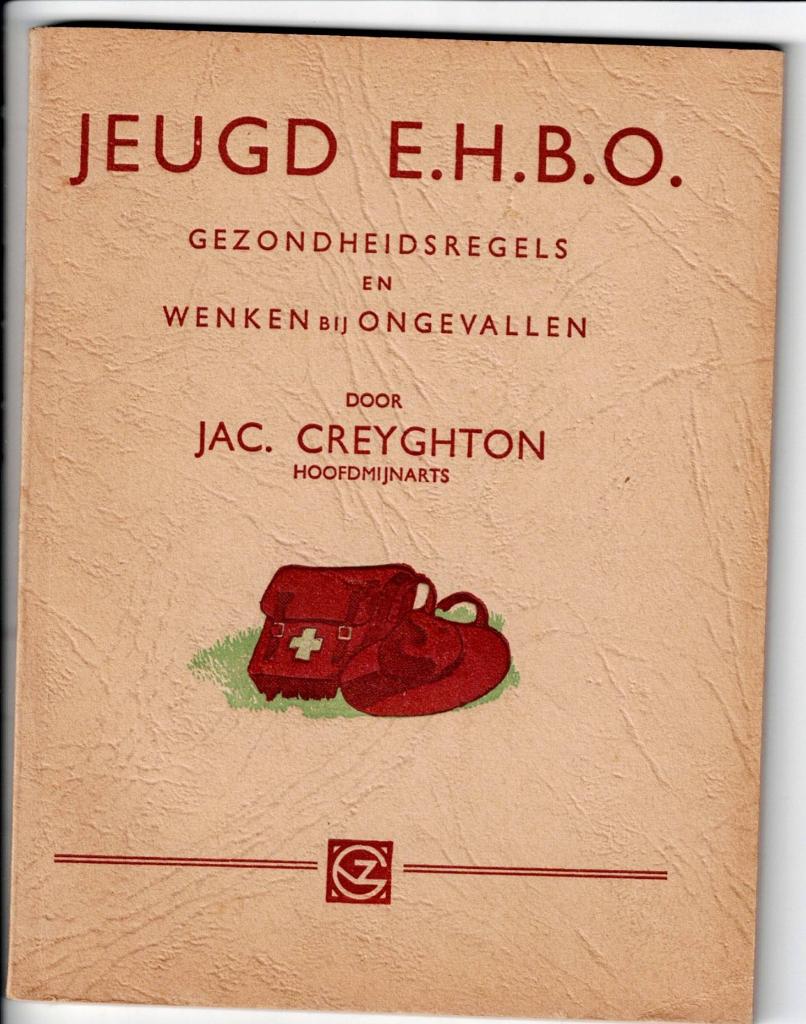 Jeugd EHBO door Jac. Creyghton, mijnarts, Ophalen of Verzenden, Gelezen, Jac. Creyghton