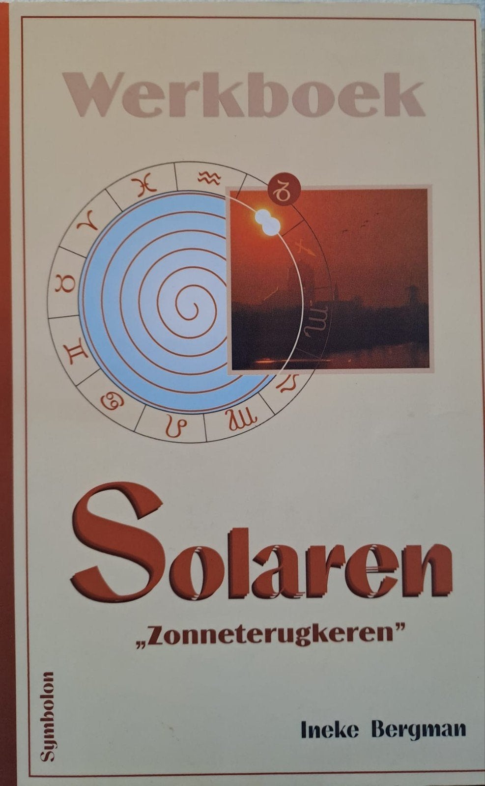 Werkboek Solaren: Zonneterugkeren - Ineke Bergman, Verzenden, Zo goed als nieuw, Astrologie, Achtergrond en Informatie