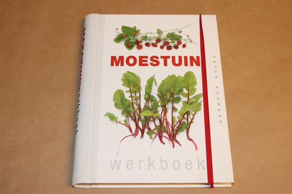 Moestuin Werkboek — Peter Bauwens, Boeken, Ophalen of Verzenden, Zo goed als nieuw, Moestuin