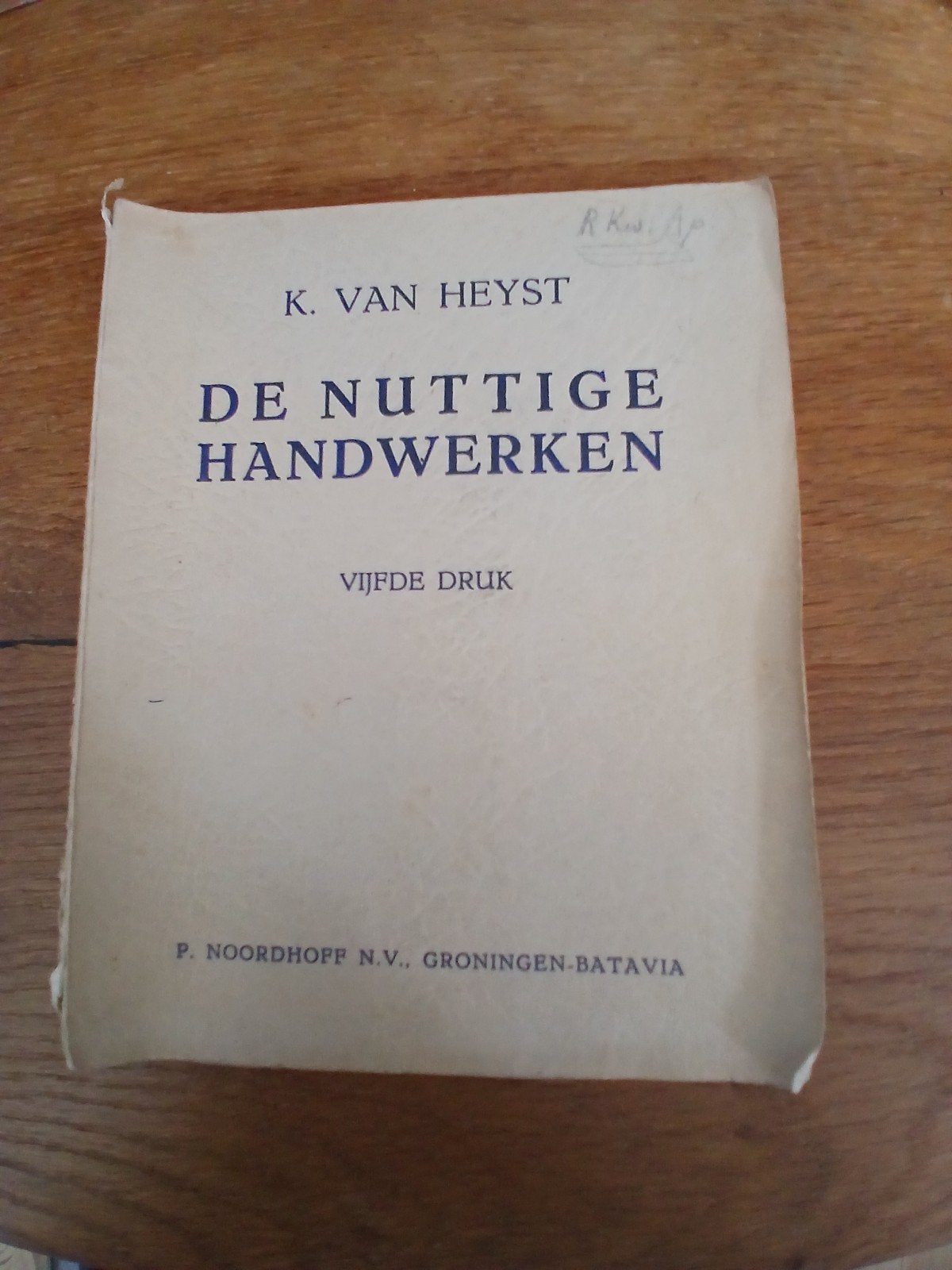 De Nuttige Handwerken - K. van Heyst (vijfde druk, 1948), Gelezen, Breien en Haken, K. van Heyst, Ophalen of Verzenden