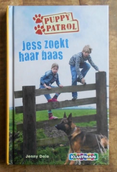 Puppy Patrol - Jess zoekt haar baas (met Mark Tessa Jess ), Ophalen of Verzenden, Zo goed als nieuw, Fictie algemeen